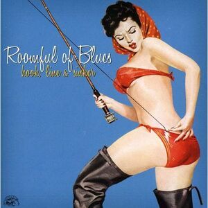 Roomful of Blues - Hook, Line and Sinker  CD
